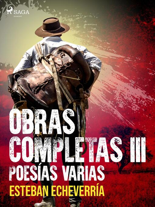 Title details for Obras Completas III Poesías varias by Esteban Echevarría - Wait list